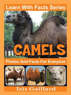 cover image of Camels Photos and Facts for Everyone